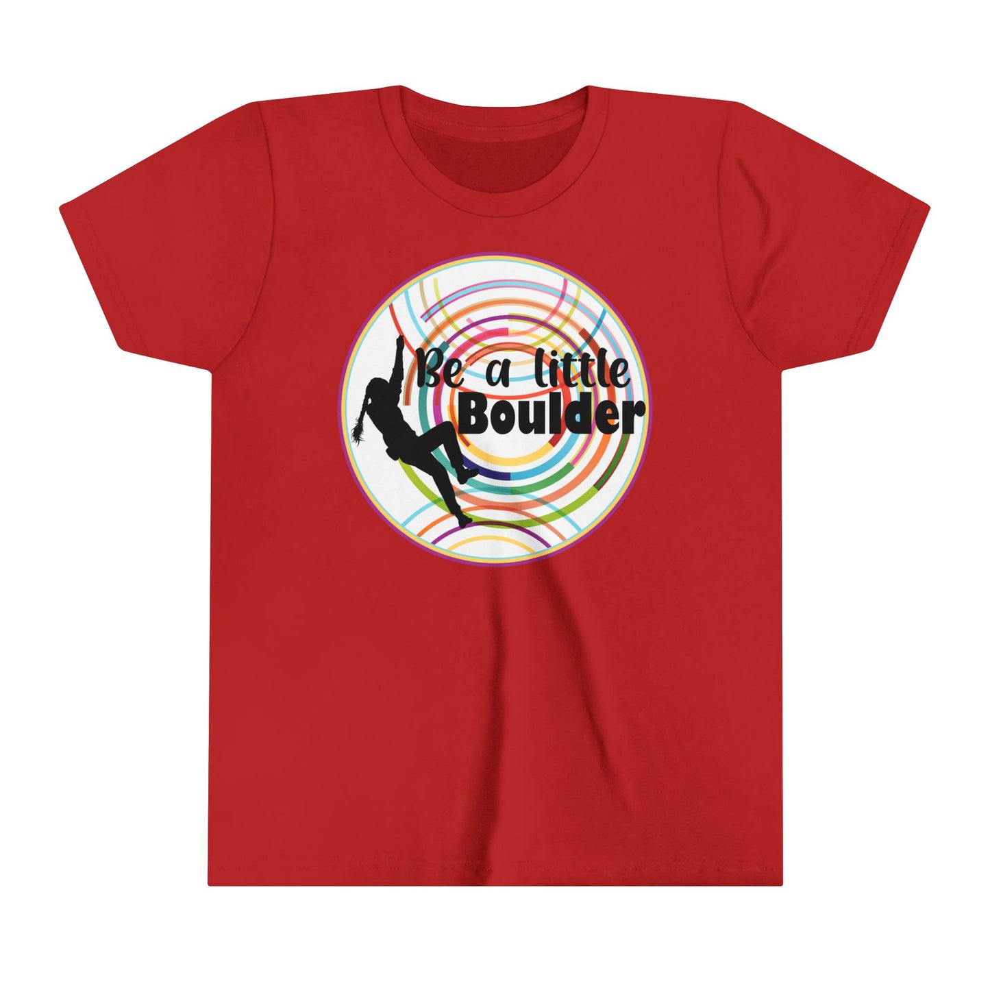 Custom Order - Be a Little Boulder Bella Canvas Youth Short Sleeve Tee