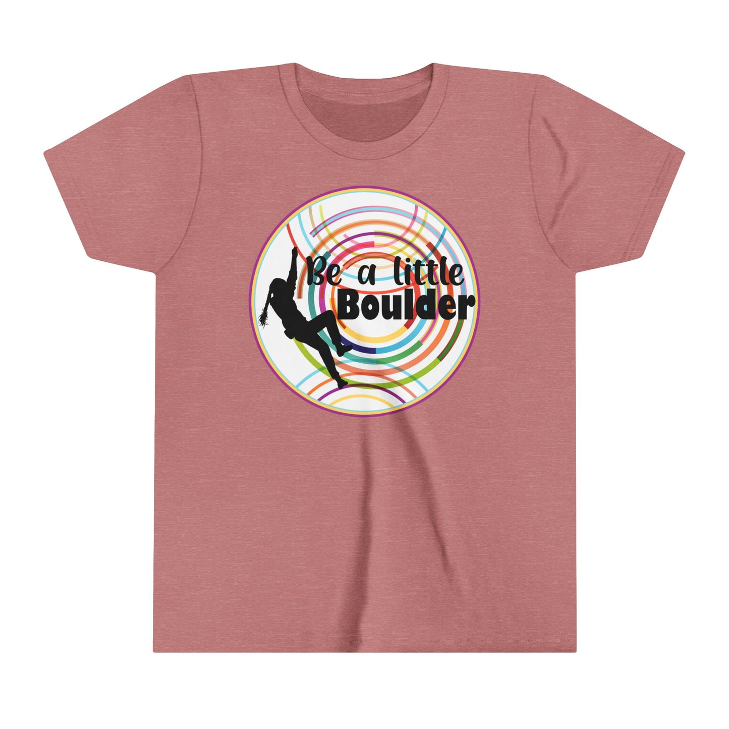 Custom Order - Be a Little Boulder Bella Canvas Youth Short Sleeve Tee