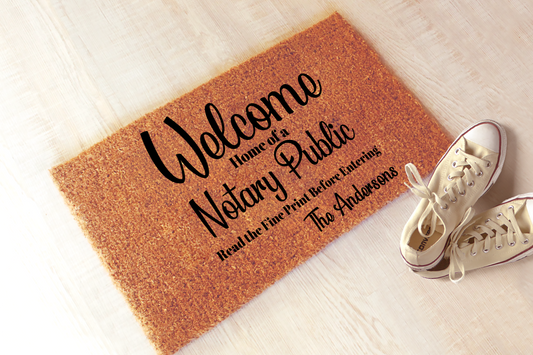 Notary Public Read the Fine Print Welcome Doormat | Personalized Welcome Mat, Housewarming Gift for Notary Public #5358