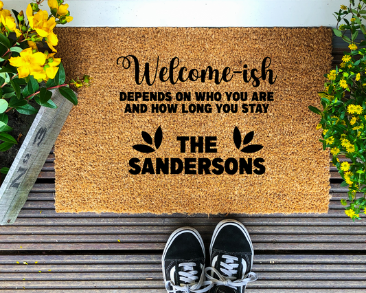 Welcomish-Ish Depends on Who You Are  Doormat | Personalized Welcome Mat, Funny Door Mat, Housewarming Gift,  #5374