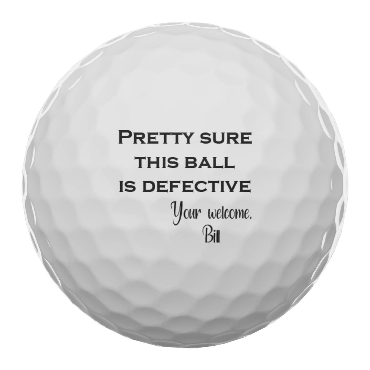 Pretty Sure This Ball is Defective Personalized Golf Balls (Set of 3 Balls)  #5395