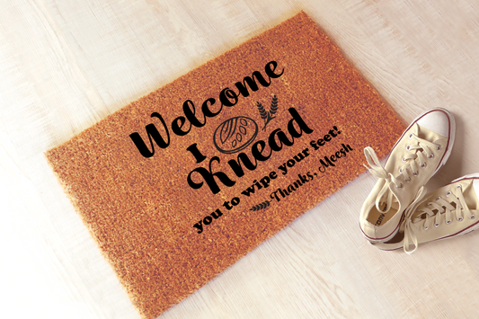 We Knead You to Wipe Your Feet Doormat | Personalized Welcome Mat for Baker, Housewarming Gift #5351
