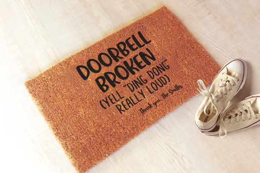 Dooorbell is Broken Yell Ding Dong Really Loud Doormat | Personalized Welcome Mat, Housewarming Gift #5344