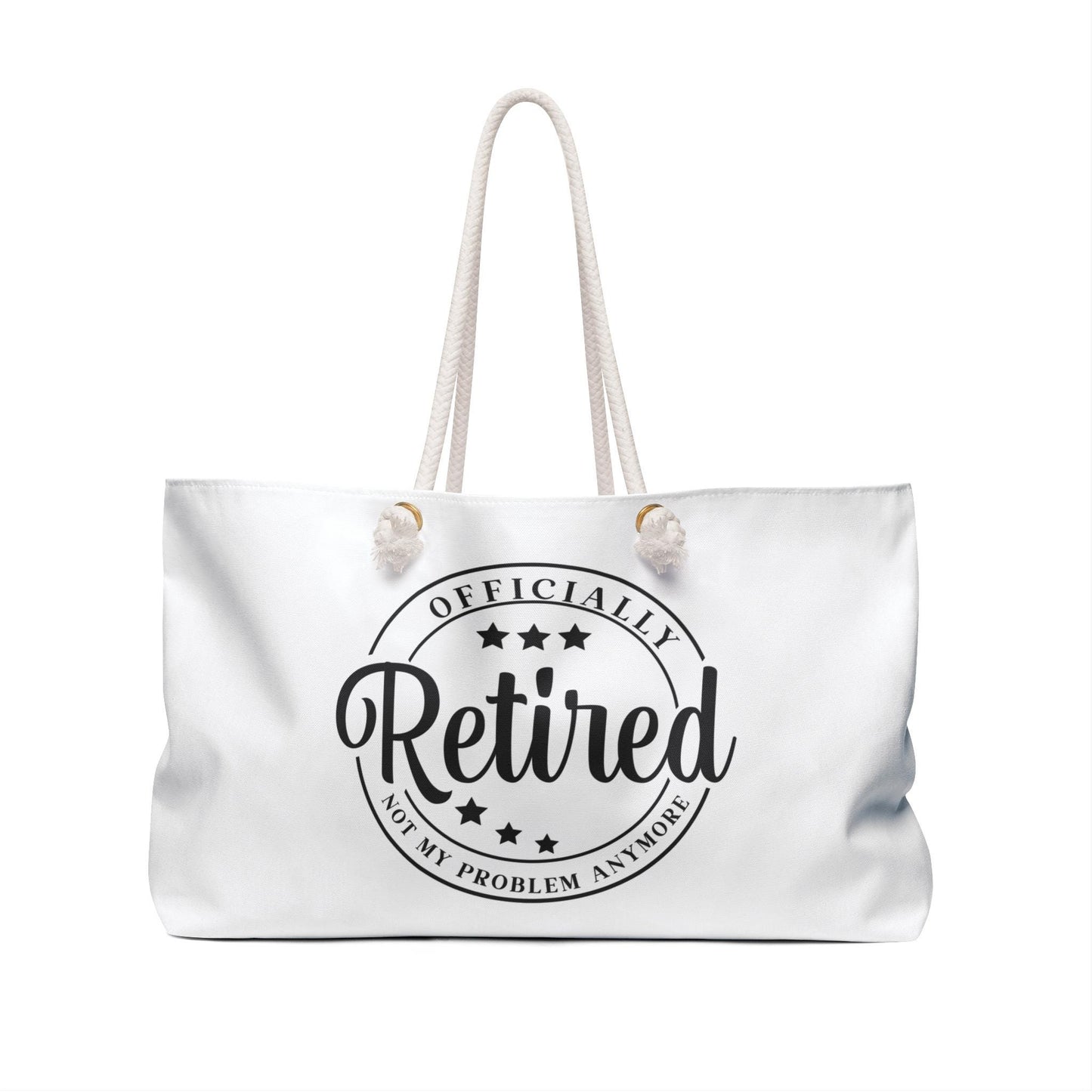 Personalized Retired - Not My Problem Anymore Weekender Bag, Gift for Her #4945